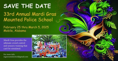 Save the Date 33rd Annual Mardi Gras Mounted Police School February 24, 2025 thru March 5, 2025